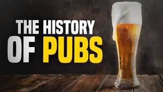 The History of Pubs [upl. by Morten]