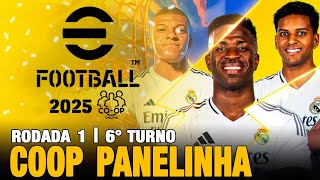 EFOOTBALL 2025 AO VIVO 🔥 COOP EFOOTBALL 2025 AO VIVO🎮COOP PANELINHA 🍲 RODADA 1 EFOOTBALL2025PS4PS5 [upl. by Esinwahs]