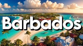 Barbados  Best Things To Do amp Visit  Travel Guide [upl. by Tnecniv217]