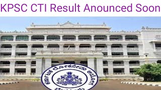 KPSC Compulsory Kannda Result out CTI result Anounced Soon [upl. by Anat]