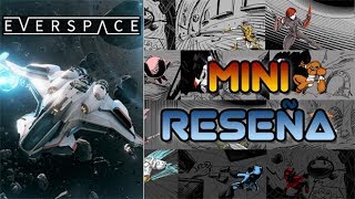 Mini Reseña Everspace  3 Gordos Bastardos [upl. by Oberstone]