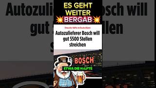 💥EIL💥 BOSCH streicht STELLEN bosch autos ampel habeck bärbock weidel afd cdu merz scholz [upl. by Asiram]