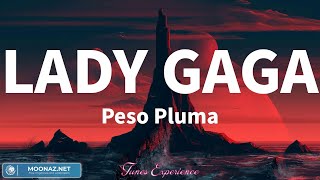 Peso Pluma  LADY GAGA  Music Letras [upl. by Esmond448]