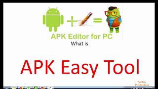 Best Android App Editor for PC or LaptopAPK Easy Tool [upl. by Sousa]