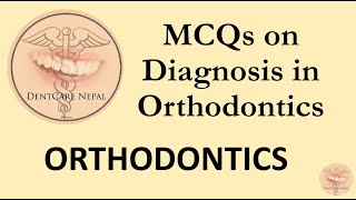 MCQs in Orthodontics  Orthodontic Diagnosis  Dental MCQs [upl. by Elime951]