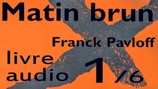 Matin Brun 16  Franck Pavloff  début  ASMR [upl. by Hsirrehc637]