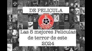 DE PELICULA  Las 5 Mejores Películas de Terror del 2024 [upl. by Llesig]