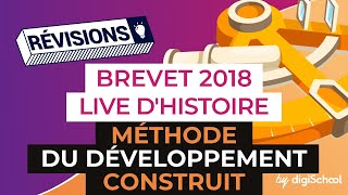 Brevet 2018  Révisions dHistoire Géo en Live  Méthode du développement construit [upl. by Leen]