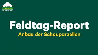 FeldtagReport  Folge 1  Anbau der Schauparzellen [upl. by Camey766]