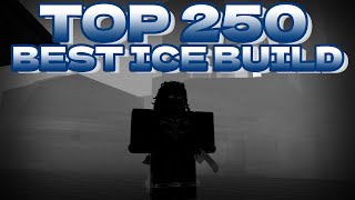 BEST Top 250 ICE Build SHOWCASE  Deepwoken Roblox [upl. by Beutner364]