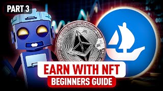 Start Making Money with NFTs Ultimate Beginner’s Guide  Part 3 [upl. by Edgard]