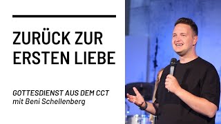 Zurück zur ersten Liebe  Gottesdienst aus dem CCT [upl. by Fleeman]