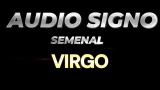 Virgo Organización y Compromiso en una Semana de Avances Significativos Audio Signo [upl. by Garbe]