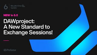 DAWproject – A New Standard To Exchange Sessions  Studio One 65  PreSonus [upl. by Strephon]