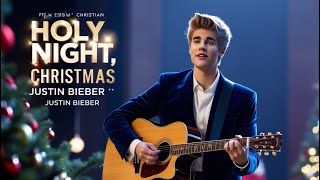 Justin Bieber  Holy Night Christmas [upl. by Staford]