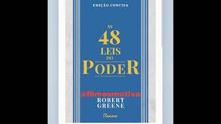 O LIVRO quotAS 48 LEIS DO PODERquot ENVOLVEM MANIPULAÇÃO ESTRATÉGIA E O USO DO PODER NAS RELAÇÕES SOCIAIS [upl. by Krilov]