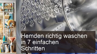 Hemden richtig waschen in 7 einfachen Schritten Cleanipedia DE Cleanipedia Cleanipedia [upl. by Eiramyelhsa200]