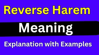 Reverse Harem meaning [upl. by Enoid]