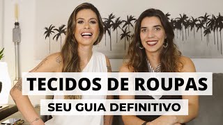 QUAIS OS MELHORES TECIDOS DE ROUPAS [upl. by Eeima141]