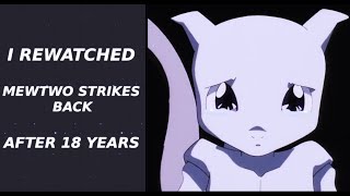 I Rewatched Mewtwo Strikes Back  After 18 Years  Pokémon The First MovieOrigin of Mewtwo [upl. by Nim]