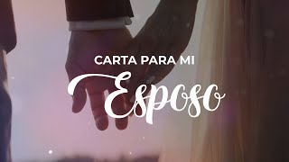 Carta para mi Esposo 💌  Un camino de vida juntos [upl. by Llerdnod]