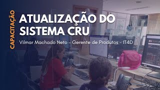 ATUALIZAÇÃO DO SISTEMA CRU [upl. by Tnomel]