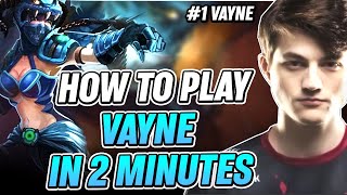 Challenger Rank1 Vayne  How to play Vayne in 2 minutes guide  Reptile [upl. by Kenwee]