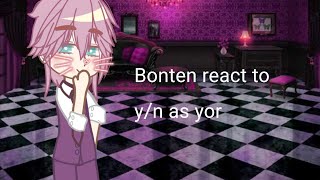 Bonten react to yn as yor 1 [upl. by Emalee]