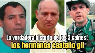 Historia los tres caines hermanos castaño gil [upl. by Wrdna]