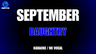 DAUGHTRY  SEPTEMBER KARAOKE  NO VOCAL [upl. by Courtenay]