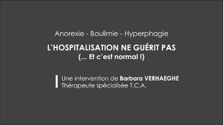 Anorexie boulimie hyperphagie TCA  Lhospitalisation ne guérit pas Et cest normal [upl. by Aitram]