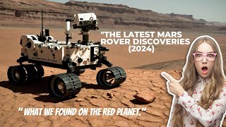 quotThe Latest Mars Rover New Discoveries 2024quot What We Found On The Red Planetquot [upl. by Ajoop]