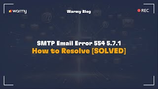 SMTP Email Error 554 571  How to Resolve SOLVED [upl. by Millan]