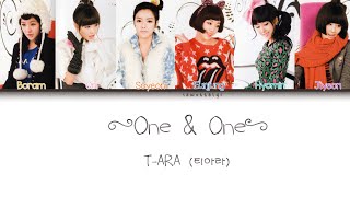 TARA 티아라  One amp One Color Coded LyricsHanRomEng [upl. by Niatsirhc436]