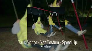 Yaz Dostum  Speed Up [upl. by Elinad]