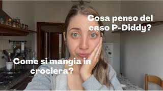 Cosa penso della situazione di PDiddy come si mangia in crociera Vlog💕✨ [upl. by Asil408]