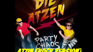 Die Atzen  Atzin Offical Rock Version NEW 2011 [upl. by Sheley275]