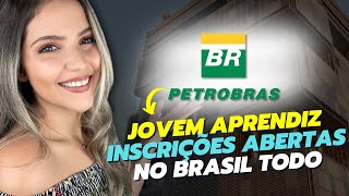 JOVEM APRENDIZ na PETROBRAS com INSCRIÇÕES ABERTAS 2024 pro BRASIL TODO  Mari Rel [upl. by Arnaud]