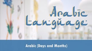 Arabic Language  Days of Week  Months in Arabic  Islamic Calendar Months [upl. by Elberfeld]