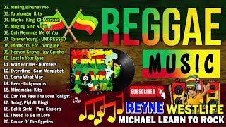 Maybe King X Muling Binuhay Mo REGGAE MIX🌟TOP 50 REGGAE LOVE SONGS COMPILATION 2023💥DJ MHARK REMIX [upl. by Ailen]