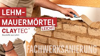 ⁠CLAYTEC Anwendungsvideo Fachwerksanierung LehmMauermörtel leicht [upl. by Homans]