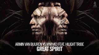 Armin van Buuren vs Vini Vici feat Hilight Tribe  Great Spirit Extended Mix [upl. by Akeemaj]