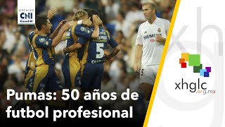 PUMAS 50 años de futbol profesional [upl. by Wenona]