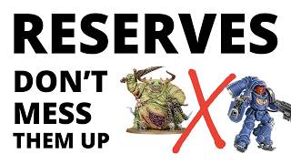 Winning Games with Reserves in Warhammer 40K  Tips Tricks  Rules of Thumb [upl. by Biddick]