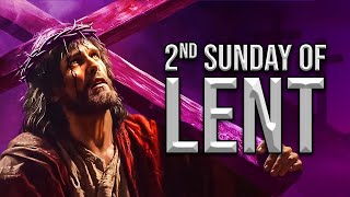 Second Sunday of Lent February 25 2024 [upl. by Ardena]