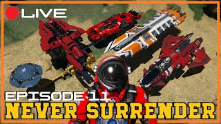 🔴 SPACE ENGINEERS Never Surrender  LIVE  EP11 Prepping for space 🔴 [upl. by Jonie]