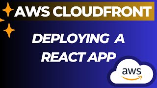 Deploy React App to AWS CloudFront CDN Service [upl. by Wollis]