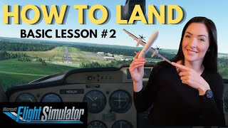 Flight Simulator 2020 Flight LESSONS  HOW TO LAND  Pilot Teaches How to FLY  MS Tutorial 2 [upl. by Yrrap483]