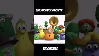 Childhood shows pt 2 VeggieTales Nostalgia [upl. by Dubois]