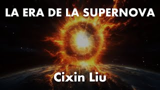 La era de la supernova de Cixin Liu [upl. by Hatti653]